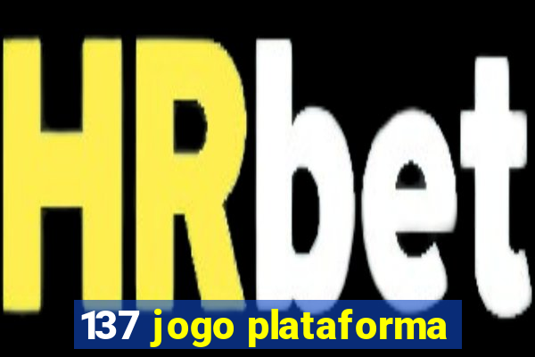 137 jogo plataforma